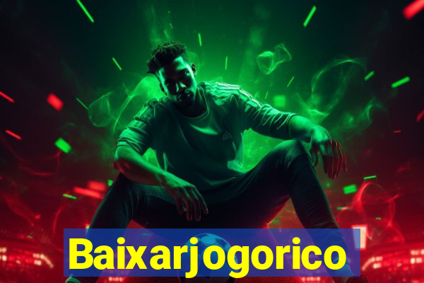 Baixarjogorico