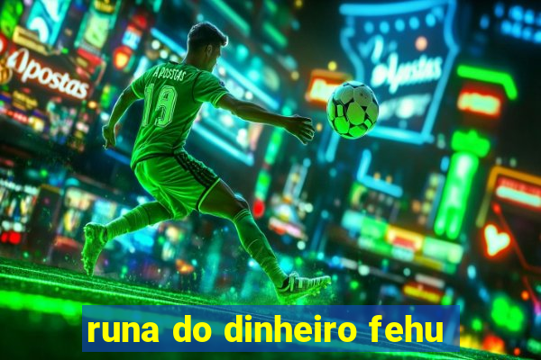 runa do dinheiro fehu