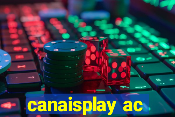 canaisplay ac