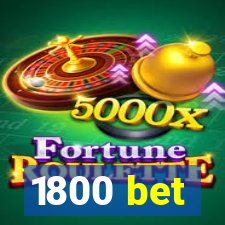 1800 bet