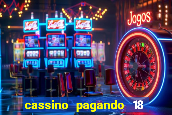 cassino pagando 18 reais no cadastro