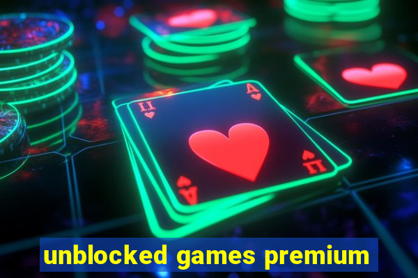 unblocked games premium