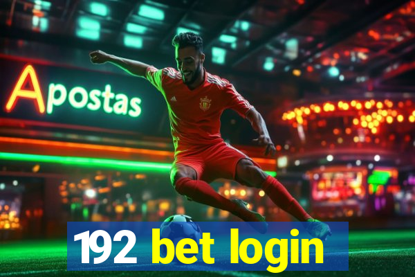 192 bet login