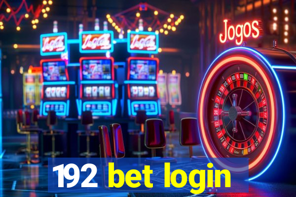 192 bet login