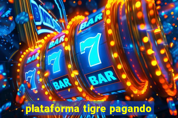 plataforma tigre pagando