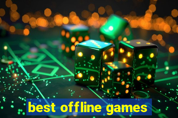 best offline games