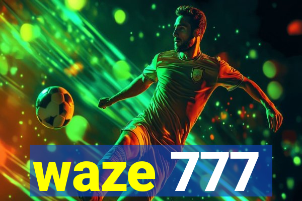 waze 777