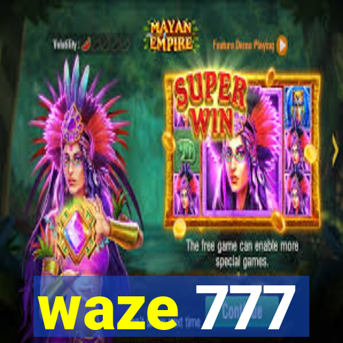 waze 777