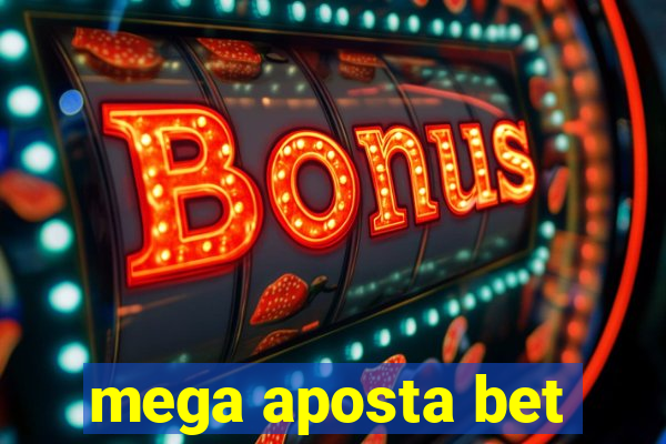 mega aposta bet