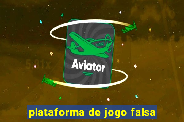 plataforma de jogo falsa
