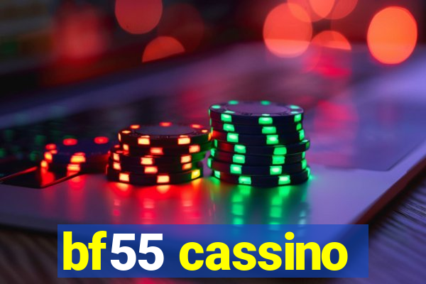 bf55 cassino