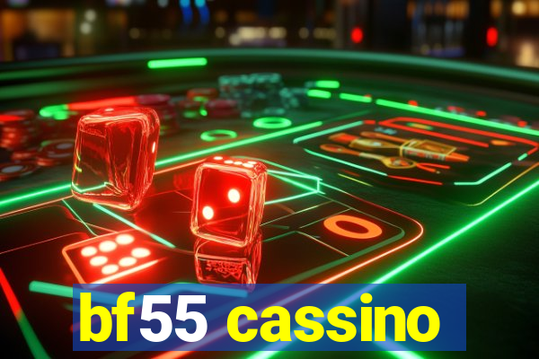 bf55 cassino