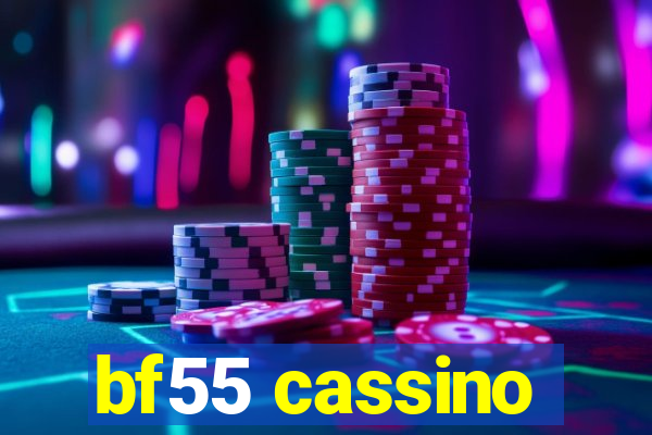 bf55 cassino
