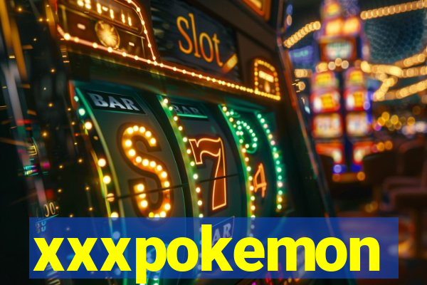 xxxpokemon