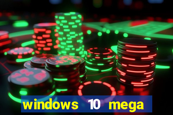 windows 10 mega lite download