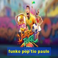 funko pop tio paulo