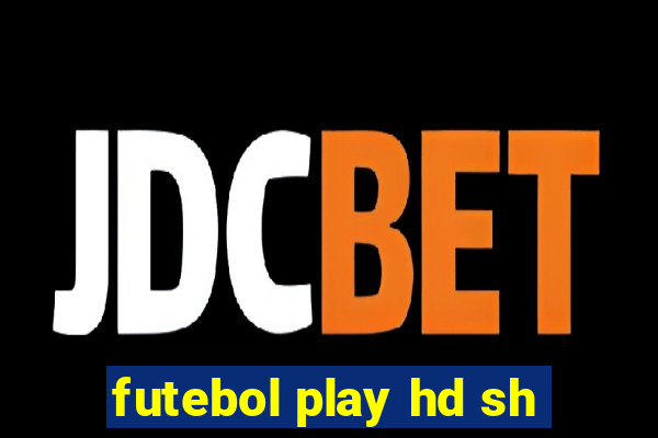 futebol play hd sh