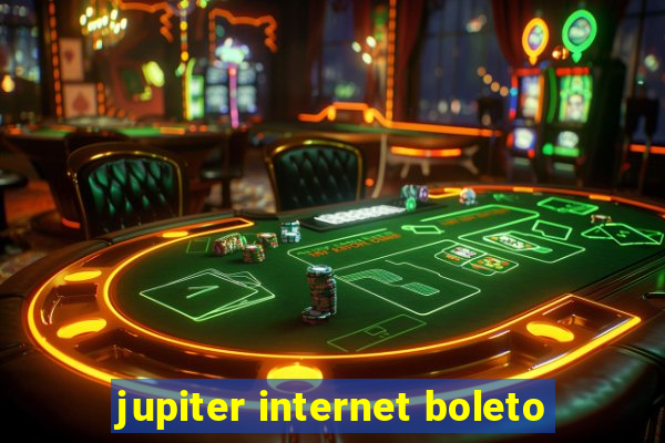 jupiter internet boleto