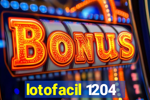 lotofacil 1204