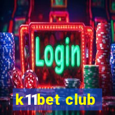 k11bet club