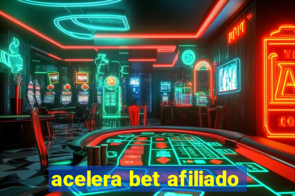 acelera bet afiliado