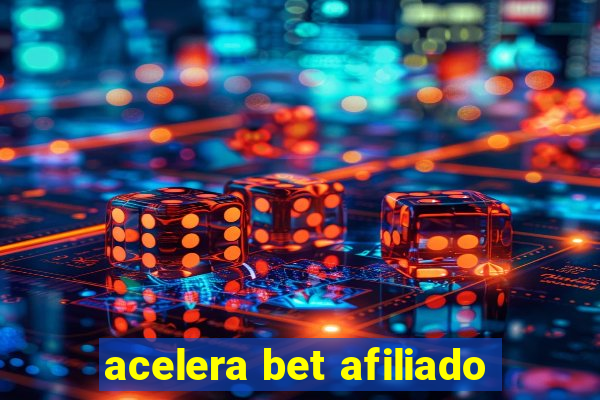 acelera bet afiliado