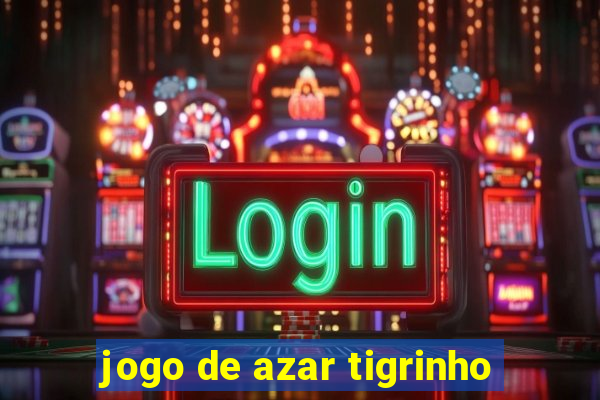 jogo de azar tigrinho