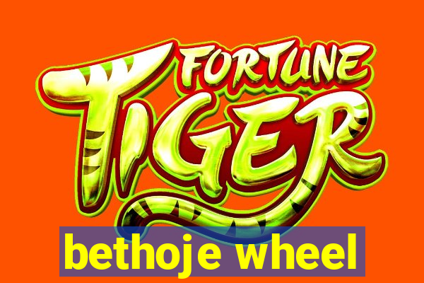 bethoje wheel