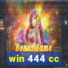 win 444 cc