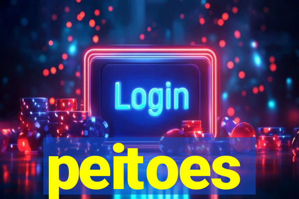 peitoes