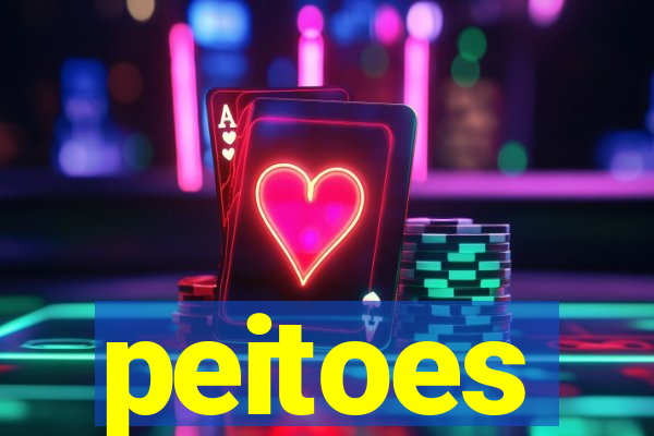 peitoes