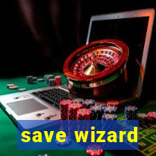 save wizard