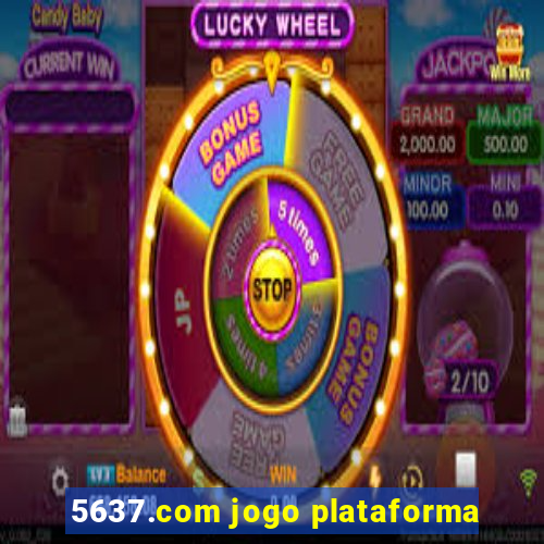 5637.com jogo plataforma