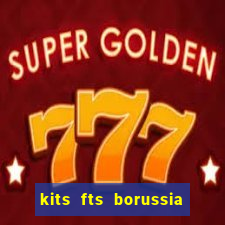 kits fts borussia dortmund 2024