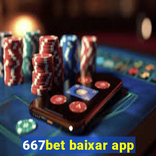 667bet baixar app