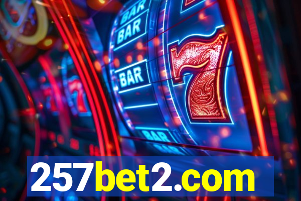 257bet2.com