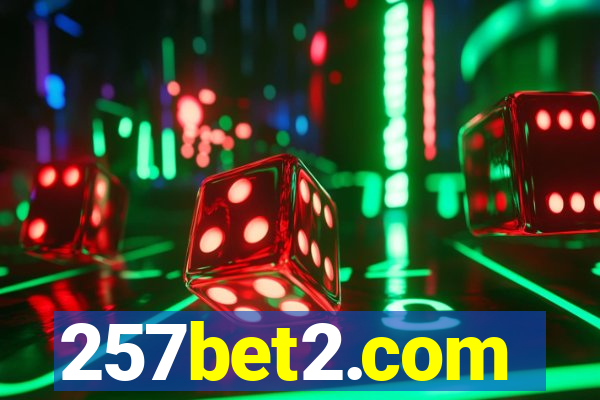 257bet2.com