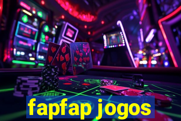 fapfap jogos