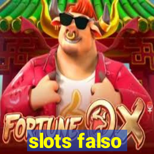 slots falso