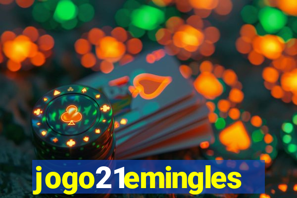 jogo21emingles