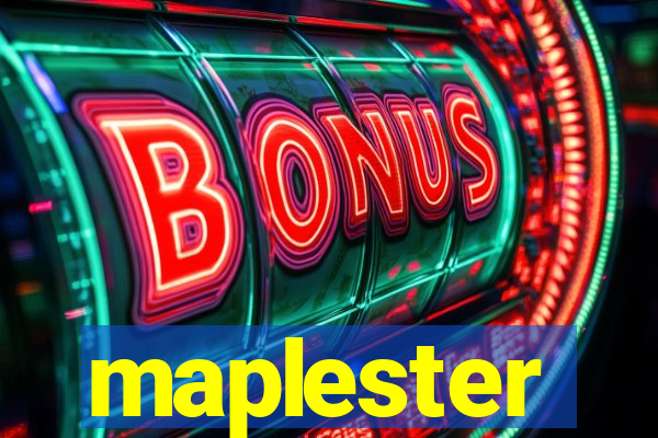 maplester