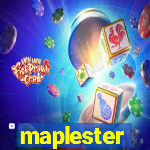 maplester
