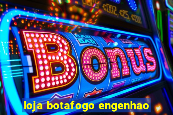 loja botafogo engenhao