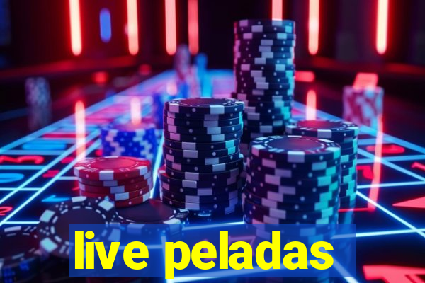 live peladas
