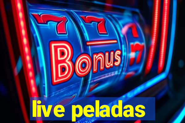 live peladas