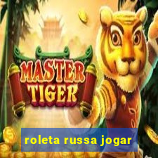 roleta russa jogar