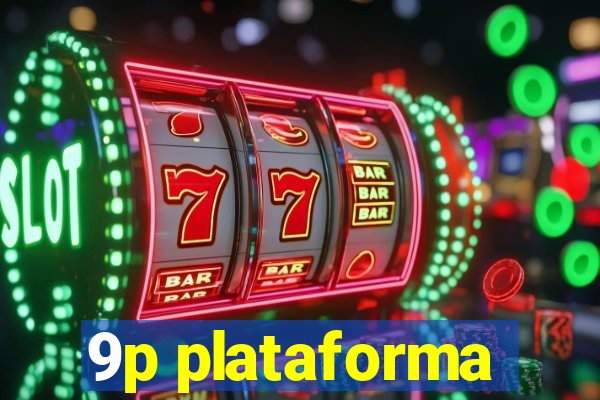 9p plataforma