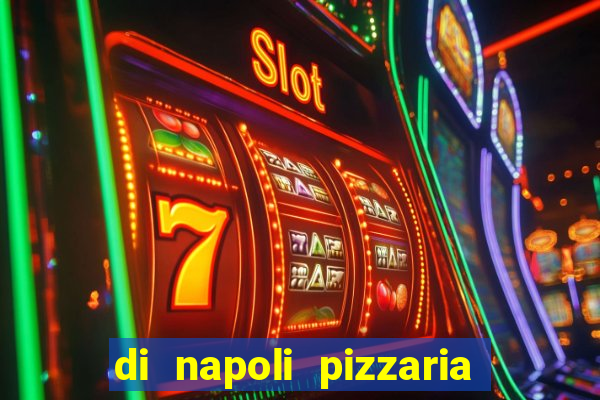 di napoli pizzaria braz leme