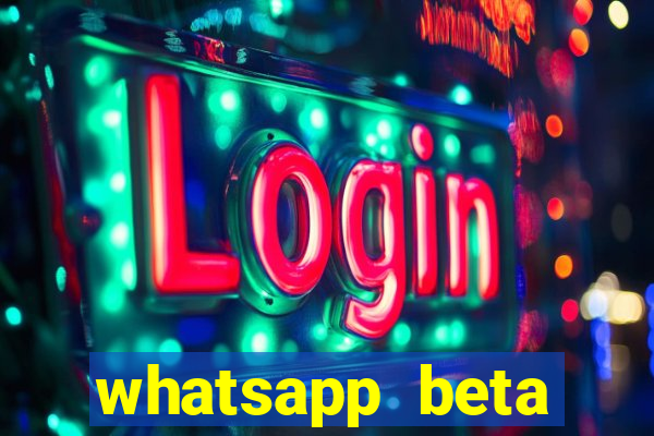 whatsapp beta 3.3.10 2024