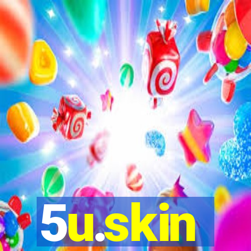 5u.skin
